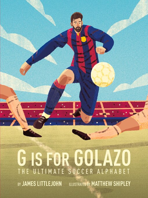 Title details for G is for Golazo by James Littlejohn - Available